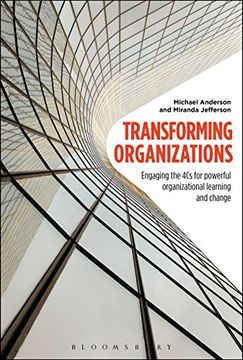 portada Transforming Organizations: Engaging the 4cs for Powerful Organizational Learning and Change (in English)