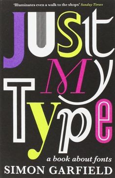 portada Just My Type: A Book About Fonts (en Inglés)