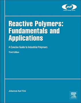 portada Reactive Polymers: Fundamentals and Applications: A Concise Guide to Industrial Polymers (Plastics Design Library)