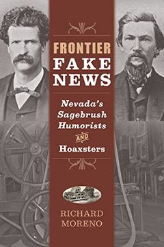 portada Frontier Fake News: Nevada's Sagebrush Humorists and Hoaxsters (in English)