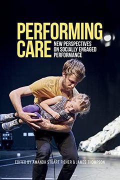 portada Performing Care: New Perspectives on Socially Engaged Performance (en Inglés)