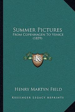 portada summer pictures: from copenhagen to venice (1859) (in English)