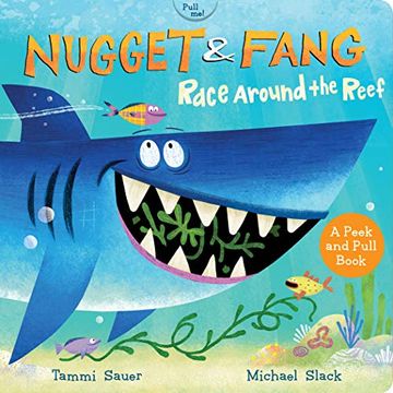 portada Nugget and Fang: Race Around the Reef (Pull and Peek Board Book) (in English)