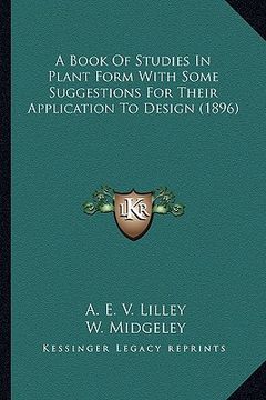 portada a book of studies in plant form with some suggestions for their application to design (1896)