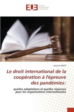 portada Le droit international de la coopération à l'épreuve des pandémies (en Francés)