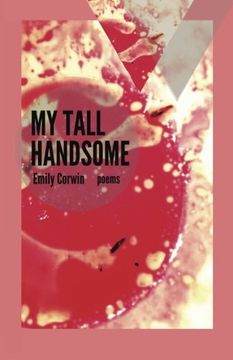 portada My Tall Handsome: Volume 4 (Mineral Point Poetry Series)