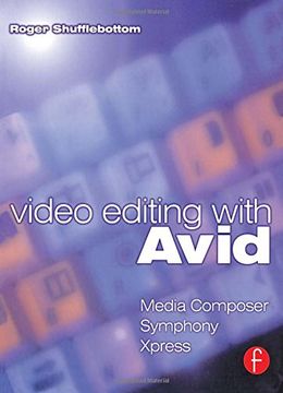 portada Video Editing With Avid: Media Composer, Symphony, Xpress (in English)