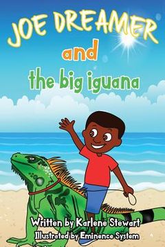 portada Joe Dreamer and the Big Iguana (in English)