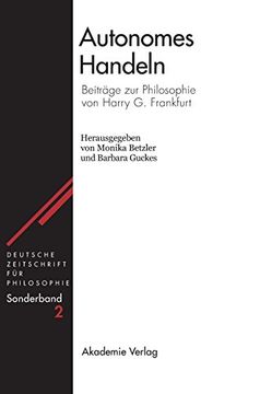 portada Autonomes Handeln: Beiträge zur Philosophie von Harry g. Frankfurt (Deutsche Zeitschrift für Philosophie (in German)