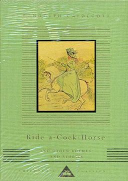 portada Ride-A-Cock-Horse and Other Rhymes and Stories (Everyman's Library Children's Classics) (in English)
