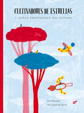 portada Cultivadores de Estrellas: Y Otras Profesiones del Futuro (in Spanish)