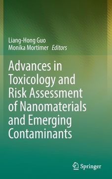 portada Advances in Toxicology and Risk Assessment of Nanomaterials and Emerging Contaminants (en Inglés)