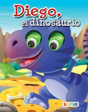 portada Diego el Dinosaurio (Coleccion Animales Amigos) (Ilustrado) (Cartone) (in Spanish)