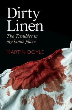 portada Dirty Linen: The Troubles in my Home Place (en Inglés)
