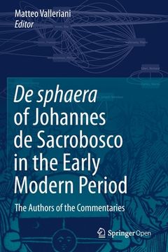 portada de Sphaera of Johannes de Sacrobosco in the Early Modern Period: The Authors of the Commentaries (en Inglés)