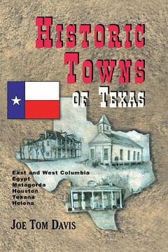 portada Historic Towns of Texas - Volume 1 (in English)