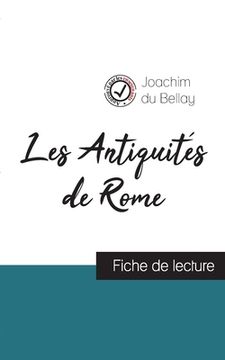 portada Les Antiquités de Rome de Joachim du Bellay (fiche de lecture et analyse complète de l'oeuvre) (en Francés)