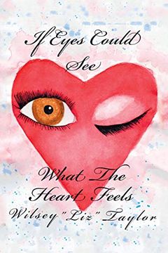 portada If Eyes Could see What the Heart Feels (in English)