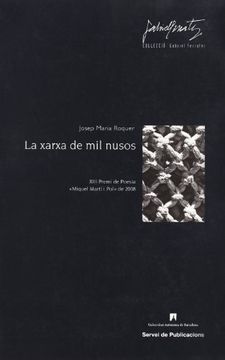 portada La xarxa de mil nusos: XIII Premi de Poesia «Miquel Martí i Pol» de 2008 (Gabriel Ferrater) (in Spanish)