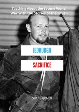 portada Jedburgh Sacrifice: Teaching About the Second World War With the Stories of the Fallen (en Inglés)