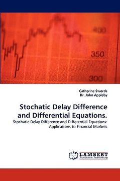 portada stochatic delay difference and differential equations. (en Inglés)