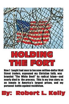 portada Holding The Fort: How I Taught Inmates To Become Million Dollar Wall Street Traders