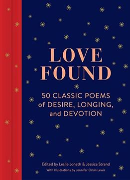 portada Love Found: 50 Classic Poems of Desire, Longing, and Devotion (in English)