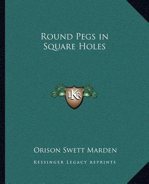 portada round pegs in square holes (en Inglés)