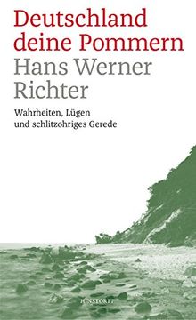 portada Deutschland deine Pommern: Wahrheiten, Lügen und schlitzohriges Gerede (en Alemán)