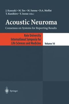 portada Acoustic Neuroma: Consensus on Systems for Reporting Results (en Inglés)