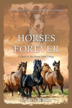 portada Horses Forever: A Sequel to the Horses Know Trilogy: 4 (en Inglés)
