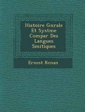 portada Histoire G N Rale Et Syst Me Compar Des Langues S Mitiques (en Francés)