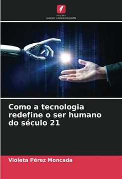 portada Como a Tecnologia Redefine o ser Humano do Século 21
