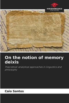 portada On the notion of memory deixis (en Inglés)