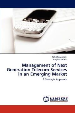 portada management of next generation telecom services in an emerging market (en Inglés)