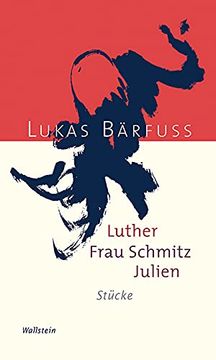 portada Luther - Frau Schmitz - Julien: Stücke (en Alemán)