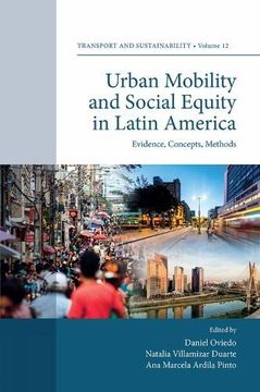 portada Urban Mobility and Social Equity in Latin America: Evidence, Concepts, Methods (Transport and Sustainability, 12) (in English)