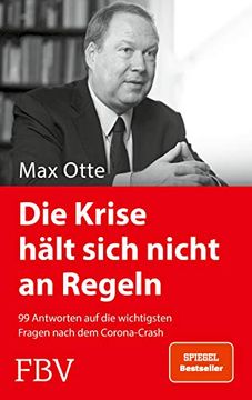 portada Die Krise Hält Sich Nicht an Regeln: 99 Antworten auf die Wichtigsten Fragen Nach dem Corona-Crash (in German)
