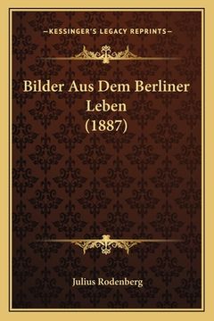 portada Bilder Aus Dem Berliner Leben (1887) (en Alemán)