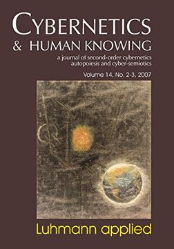 portada Cybernetics & Human Knowing: A Journal of Second-Order Cybernetics Autopoiesis, Vol. 14, no. 2-3: Luhmann Applied (en Inglés)