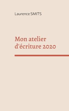 portada Mon atelier d'écriture 2020 (en Francés)