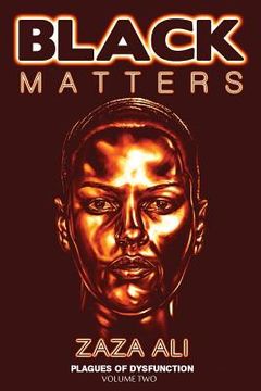 portada Black Matters, Volume II: Plagues Of Dysfunction (in English)
