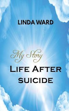 portada My Story Life After Suicide (en Inglés)