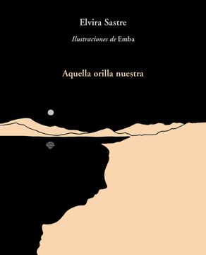 Aquella orilla nuestra (in Spanish)