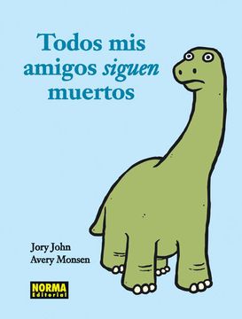 portada Todos mis Amigos Siguen Muertos (in Spanish)