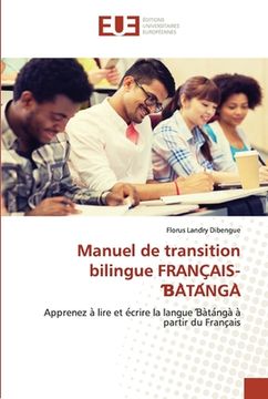 portada Manuel de transition bilingue FRANÇAIS-ƁÀTÁNGÀ (en Francés)