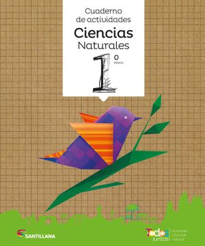 portada Todos Juntos Cuaderno de Actividades Ciencias Naturales 1 (in Spanish)
