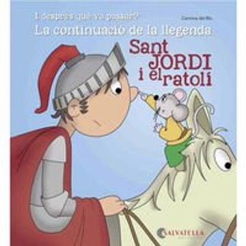 portada Sant Jordi i el ratolí-continuació llegenda: Avui és un dia especial! 20 (Avui es un dia especial)