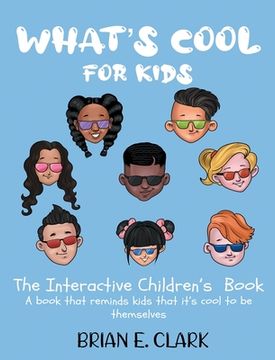 portada What's Cool For Kids: The Interactive Children's Book (en Inglés)