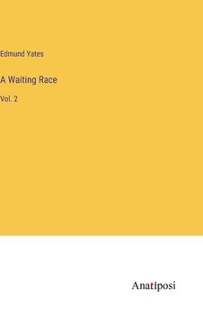portada A Waiting Race: Vol. 2 (en Inglés)